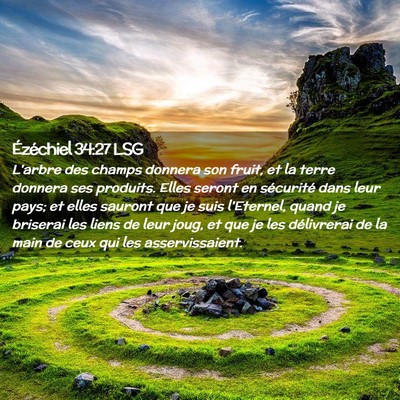 Picture 02 - Ézéchiel 34:27 LSG - L'arbre des champs donnera son fruit, et la terre - Bible Verse Picture