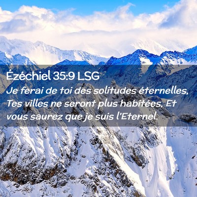 Picture 02 - Ézéchiel 35:9 LSG - Je ferai de toi des solitudes éternelles, Tes - Bible Verse Picture