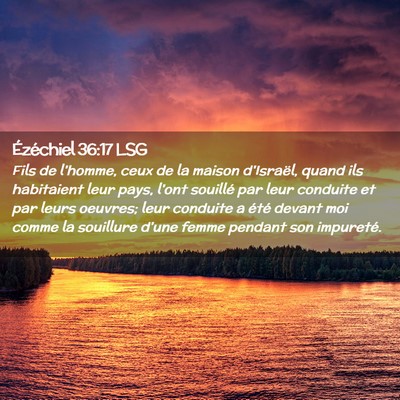 Picture 02 - Ézéchiel 36:17 LSG - Fils de l'homme, ceux de la maison d'Israël, - Bible Verse Picture