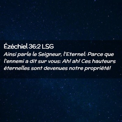 Picture 02 - Ézéchiel 36:2 LSG - Ainsi parle le Seigneur, l'Eternel: Parce que - Bible Verse Picture