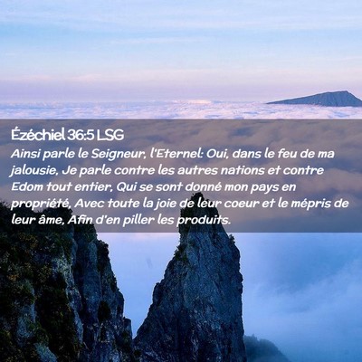 Picture 02 - Ézéchiel 36:5 LSG - Ainsi parle le Seigneur, l'Eternel: Oui, dans le - Bible Verse Picture