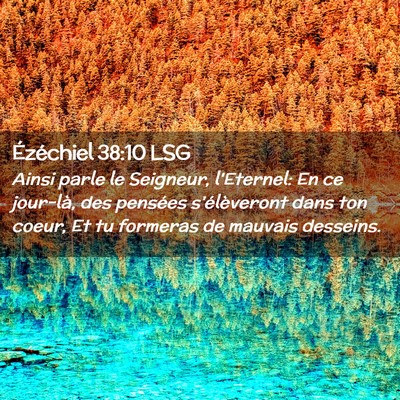 Picture 02 - Ézéchiel 38:10 LSG - Ainsi parle le Seigneur, l'Eternel: En ce - Bible Verse Picture