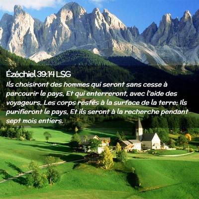 Picture 02 - Ézéchiel 39:14 LSG - Ils choisiront des hommes qui seront sans cesse - Bible Verse Picture
