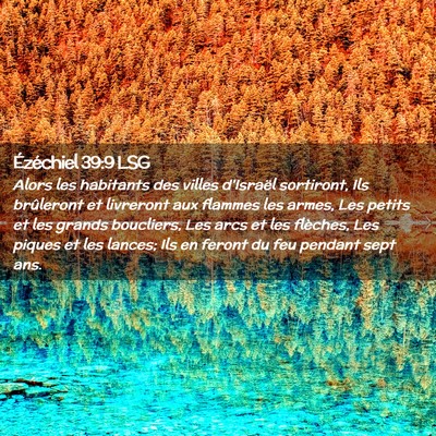 Picture 02 - Ézéchiel 39:9 LSG - Alors les habitants des villes d'Israël - Bible Verse Picture