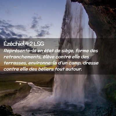 Picture 02 - Ézéchiel 4:2 LSG - Représente-la en état de siège, forme des - Bible Verse Picture