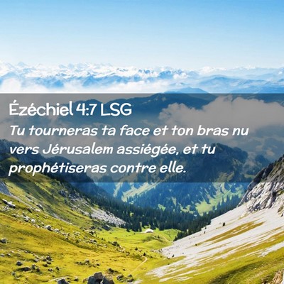 Picture 02 - Ézéchiel 4:7 LSG - Tu tourneras ta face et ton bras nu vers - Bible Verse Picture