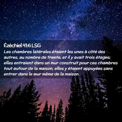 Picture 02 - Ézéchiel 41:6 LSG - Les chambres latérales étaient les unes à - Bible Verse Picture