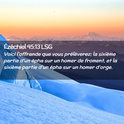 Picture 02 - Ézéchiel 45:13 LSG - Voici l'offrande que vous prélèverez; la - Bible Verse Picture