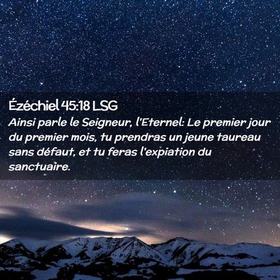 Picture 02 - Ézéchiel 45:18 LSG - Ainsi parle le Seigneur, l'Eternel: Le premier - Bible Verse Picture