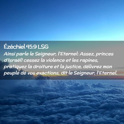 Picture 02 - Ézéchiel 45:9 LSG - Ainsi parle le Seigneur, l'Eternel: Assez, - Bible Verse Picture