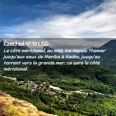 Picture 02 - Ézéchiel 47:19 LSG - Le côté méridional, au midi, ira depuis Thamar - Bible Verse Picture