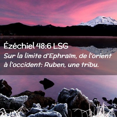 Picture 02 - Ézéchiel 48:6 LSG - Sur la limite d'Ephraïm, de l'orient à - Bible Verse Picture
