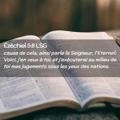 Picture 02 - Ézéchiel 5:8 LSG - cause de cela, ainsi parle le Seigneur, - Bible Verse Picture