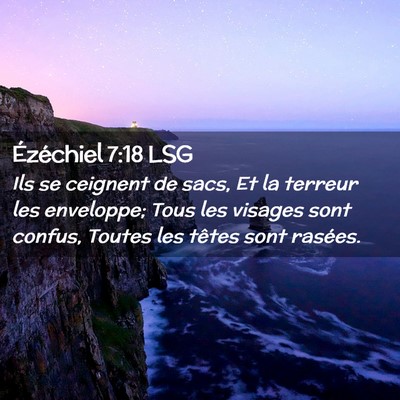 Picture 02 - Ézéchiel 7:18 LSG - Ils se ceignent de sacs, Et la terreur les - Bible Verse Picture