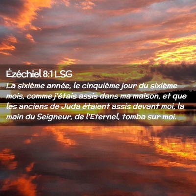 Picture 02 - Ézéchiel 8:1 LSG - La sixième année, le cinquième jour du - Bible Verse Picture