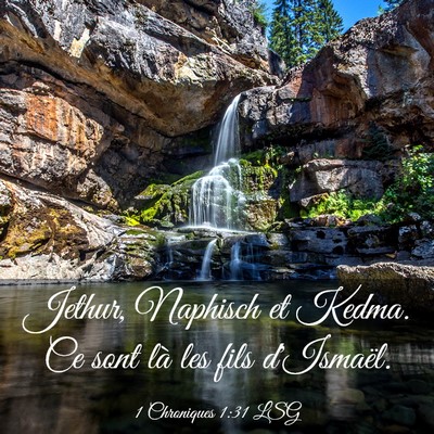 Picture 03 - 1 Chroniques 1:31 LSG - Jethur, Naphisch et Kedma. Ce sont là les fils - Bible Verse Picture