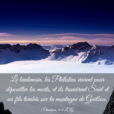 Picture 03 - 1 Chroniques 10:8 LSG - Le lendemain, les Philistins vinrent pour - Bible Verse Picture