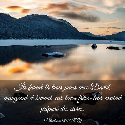 Picture 03 - 1 Chroniques 12:39 LSG - Ils furent là trois jours avec David, mangeant - Bible Verse Picture