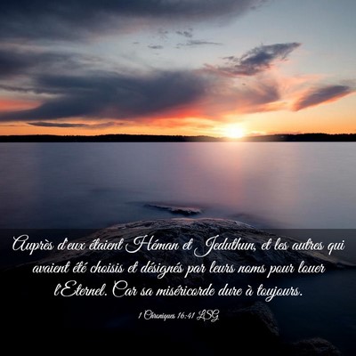 Picture 03 - 1 Chroniques 16:41 LSG - Auprès d'eux étaient Héman et Jeduthun, et les - Bible Verse Picture