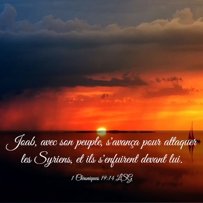 Picture 03 - 1 Chroniques 19:14 LSG - Joab, avec son peuple, s'avança pour attaquer - Bible Verse Picture