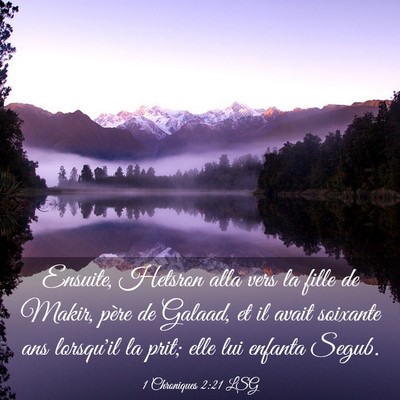 Picture 03 - 1 Chroniques 2:21 LSG - Ensuite, Hetsron alla vers la fille de Makir, - Bible Verse Picture