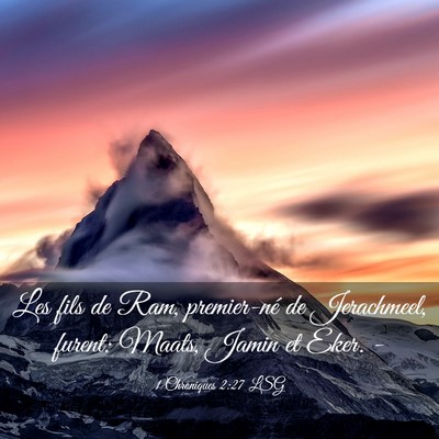 Picture 03 - 1 Chroniques 2:27 LSG - Les fils de Ram, premier-né de Jerachmeel, - Bible Verse Picture