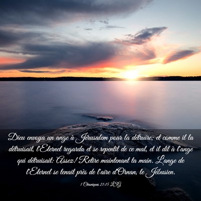 Picture 03 - 1 Chroniques 21:15 LSG - Dieu envoya un ange à Jérusalem pour la - Bible Verse Picture