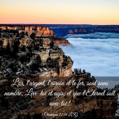 Picture 03 - 1 Chroniques 22:16 LSG - L'or, l'argent, l'airain et le fer, sont sans - Bible Verse Picture