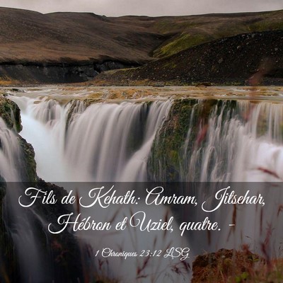 Picture 03 - 1 Chroniques 23:12 LSG - Fils de Kehath: Amram, Jitsehar, Hébron et - Bible Verse Picture