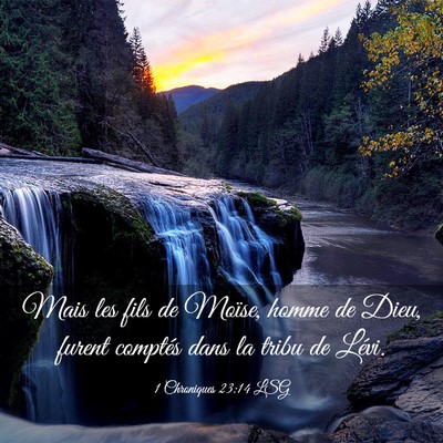 Picture 03 - 1 Chroniques 23:14 LSG - Mais les fils de Moïse, homme de Dieu, furent - Bible Verse Picture