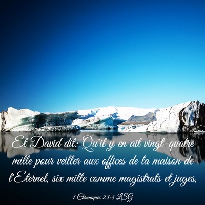 Picture 03 - 1 Chroniques 23:4 LSG - Et David dit: Qu'il y en ait vingt-quatre mille - Bible Verse Picture