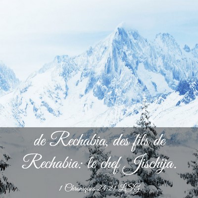 Picture 03 - 1 Chroniques 24:21 LSG - de Rechabia, des fils de Rechabia: le chef - Bible Verse Picture