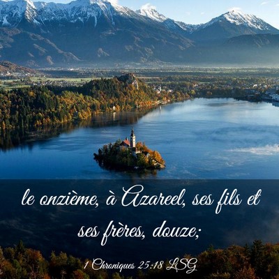Picture 03 - 1 Chroniques 25:18 LSG - le onzième, à Azareel, ses fils et ses frères, - Bible Verse Picture