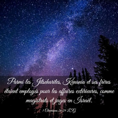 Picture 03 - 1 Chroniques 26:29 LSG - Parmi les Jitseharites, Kenania et ses frères - Bible Verse Picture