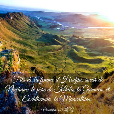 Picture 03 - 1 Chroniques 4:19 LSG - Fils de la femme d'Hodija, soeur de Nacham: le - Bible Verse Picture