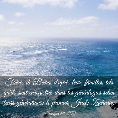 Picture 03 - 1 Chroniques 5:7 LSG - Frères de Beéra, d'après leurs familles, tels - Bible Verse Picture
