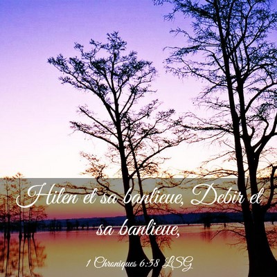 Picture 03 - 1 Chroniques 6:58 LSG - Hilen et sa banlieue, Debir et sa - Bible Verse Picture