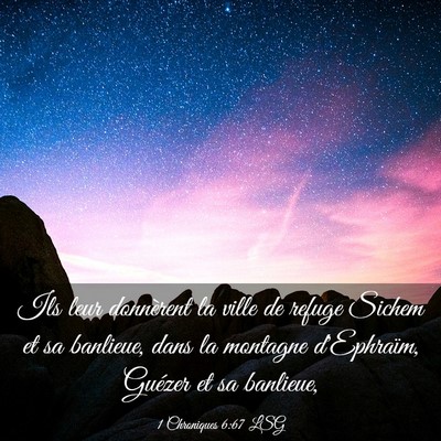 Picture 03 - 1 Chroniques 6:67 LSG - Ils leur donnèrent la ville de refuge Sichem et - Bible Verse Picture