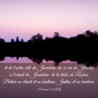 Picture 03 - 1 Chroniques 6:78 LSG - et de l'autre côté du Jourdain, vis-à-vis de - Bible Verse Picture