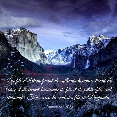 Picture 03 - 1 Chroniques 8:40 LSG - Les fils d'Ulam furent de vaillants hommes, - Bible Verse Picture