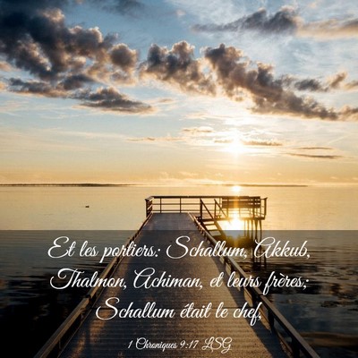 Picture 03 - 1 Chroniques 9:17 LSG - Et les portiers: Schallum, Akkub, Thalmon, - Bible Verse Picture