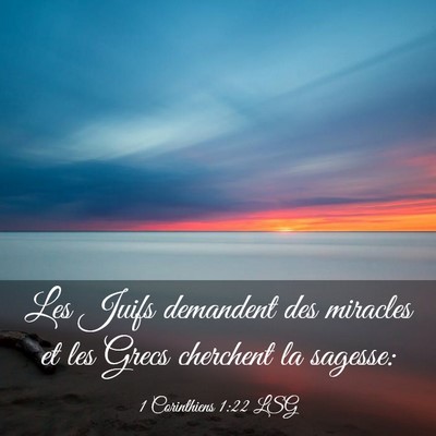 Picture 03 - 1 Corinthiens 1:22 LSG - Les Juifs demandent des miracles et les Grecs - Bible Verse Picture
