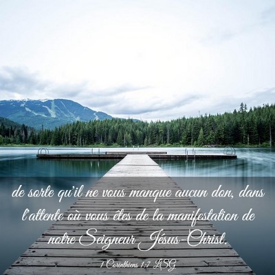 Picture 03 - 1 Corinthiens 1:7 LSG - de sorte qu'il ne vous manque aucun don, dans - Bible Verse Picture
