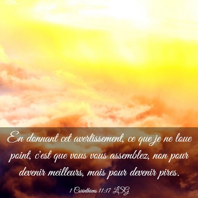 Picture 03 - 1 Corinthiens 11:17 LSG - En donnant cet avertissement, ce que je ne loue - Bible Verse Picture