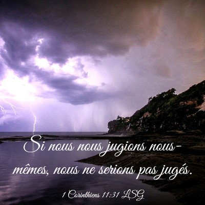Picture 03 - 1 Corinthiens 11:31 LSG - Si nous nous jugions nous-mêmes, nous ne serions - Bible Verse Picture