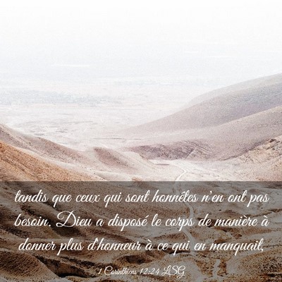 Picture 03 - 1 Corinthiens 12:24 LSG - tandis que ceux qui sont honnêtes n'en ont pas - Bible Verse Picture