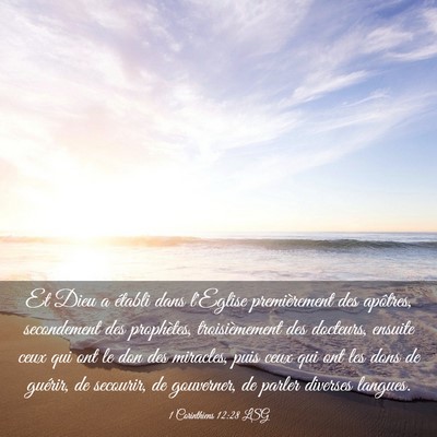 Picture 03 - 1 Corinthiens 12:28 LSG - Et Dieu a établi dans l'Eglise premièrement des - Bible Verse Picture