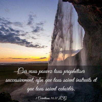 Picture 03 - 1 Corinthiens 14:31 LSG - Car vous pouvez tous prophétiser successivement, - Bible Verse Picture