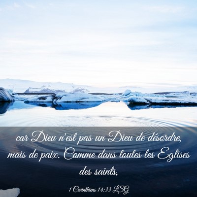Picture 03 - 1 Corinthiens 14:33 LSG - car Dieu n'est pas un Dieu de désordre, mais de - Bible Verse Picture