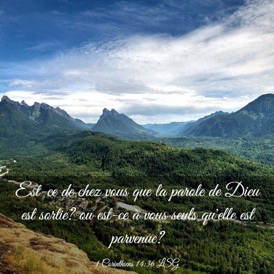 Picture 03 - 1 Corinthiens 14:36 LSG - Est-ce de chez vous que la parole de Dieu est - Bible Verse Picture
